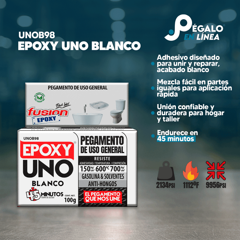 Infografía de características del Epoxy Uno Blanco UNOB98 de Fusion Epoxy de 100 g: pegamento de uso general con acabado blanco, mezcla fácil en partes iguales, unión confiable para hogar y taller, endurece en 45 minutos